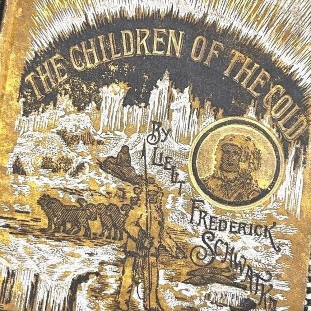 Antique 1893 The Children of the Cold Frederick Schwatka Cassell Publishing